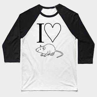 I Love My Rat Baseball T-Shirt